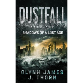 Dustfall, Book One - Shadows of a Lost Age