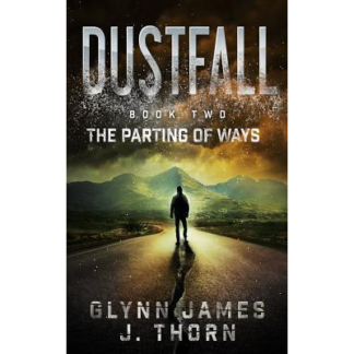 Dustfall, Book Two - The Parting of Ways