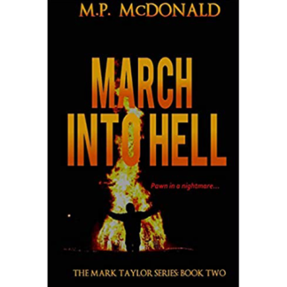 March Into Hell: Book Two in the Mark Taylor Series