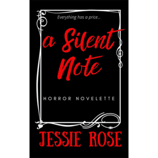 A Silent Note: (Horror Novelette)